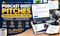 write personalized podcast guest pitch emails for booking