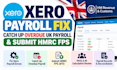 fix xero payroll errors catch up UK payroll and submit hmrc fps