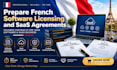prepare french software licensing and saas agreements