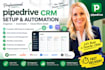 setup and optimize pipedrive CRM sales pipeline zoho crm and automation