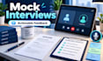 conduct mock interviews with actionable feedback