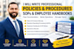 write policy and procedure manuals, sops, and employee handbooks