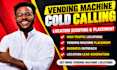 cold calling high traffic vending machine location vending machine placement