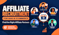 recruit affiliate marketers for saas and ecommerce affiliate programs