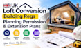 do UK loft conversion, building regs, planning permission and extension plans