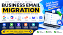 migrate business email google workspace microsoft 365 zoho cpanel proton webmail