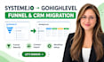 migrate systeme io funnels contacts and automations to gohighlevel
