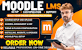 develop moodle lms, set up, upload moodle courses, quizzes, and theme customize