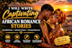 write captivating african romance stories