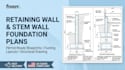 design retaining wall and stem wall foundation plans with footing layout