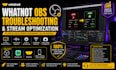 whatnot obs troubleshooting and stream optimization