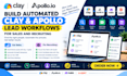 setup clay and apollo workflows for automated sales pipeline integration
