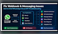 troubleshoot whatsapp cloud API webhooks and messaging integrations