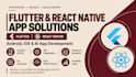 Do mobile app development flutter react native android ios and ai app ...