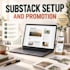 provide substack page setup and promotion for newsletter growth