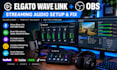 set up elgato wave link with obs studio for streaming audio