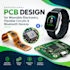 design wearable electronics ,flexible circuit boards, and bluetooth pcb