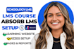 set up schoology lms and absorb lms courses, users, quizzes, grades and reports