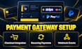do stripe, paypal api integration, payment gateway and webhooks