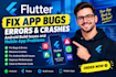 fix flutter app bugs errors crashes android build issues and mobile app problems