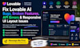 fix lovable ai bugs, broken features, api errors and responsive UI layout issues