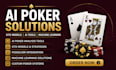 build ai poker analysis tools, gto models, and machine learning solutions