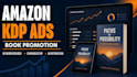 manage amazon KDP ads for book promotion