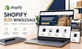 build and design a shopify b2b wholesale store