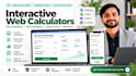 build a custom interactive web calculator for wordpress, shopify, or webflow