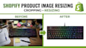 crop and resize product images for your shopify store