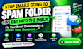 fix your email deliverability and stop emails going to spam