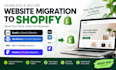 migrate transfer clone or move website frm ecwid wix wordpress framer to shopify