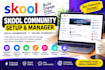 skool community skool setup and manager skool membership online community