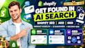 optimize shopify SEO, aeo, GEO and ai search visibility