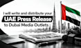 write and distribute your uae press release to dubai media outlets