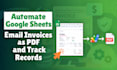 automate google sheets with app script to send invoices, PDF and reminders