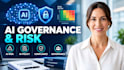 assess your ai governance, compliance and ai risks