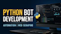 develop python bots, automation scripts web scraping tools, c sql database code