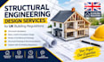 do structural engineering design services for london UK building regulations