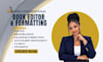 book editing and formatting, manuscript formatting, and developmental book