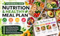 create a personalized nutrition and healthy meal plan