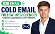 create cold email follow up sequence b2b outreach personalized email copywriting