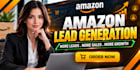 amazon seller leads, lead generation, ecommerce leads, and b2b lead generation