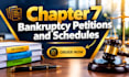 prepare chapter 7 bankruptcy petitions and schedules