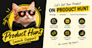 be your product hunt launch assistant for a full day