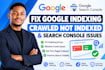 fix google indexing, crawled not indexed and search console issues