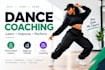 provide personalized dance coaching for beginners and all levels
