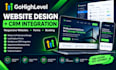 design a gohighlevel website with CRM integrations