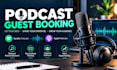 do podcast guest booking and personalized outreach