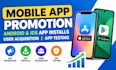 do mobile app promotion, android IOS app install, user acquisition, app testing